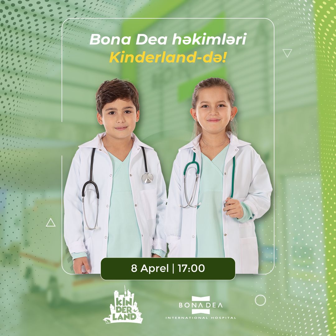 Bona Dea həkimləri Kinderland-də!