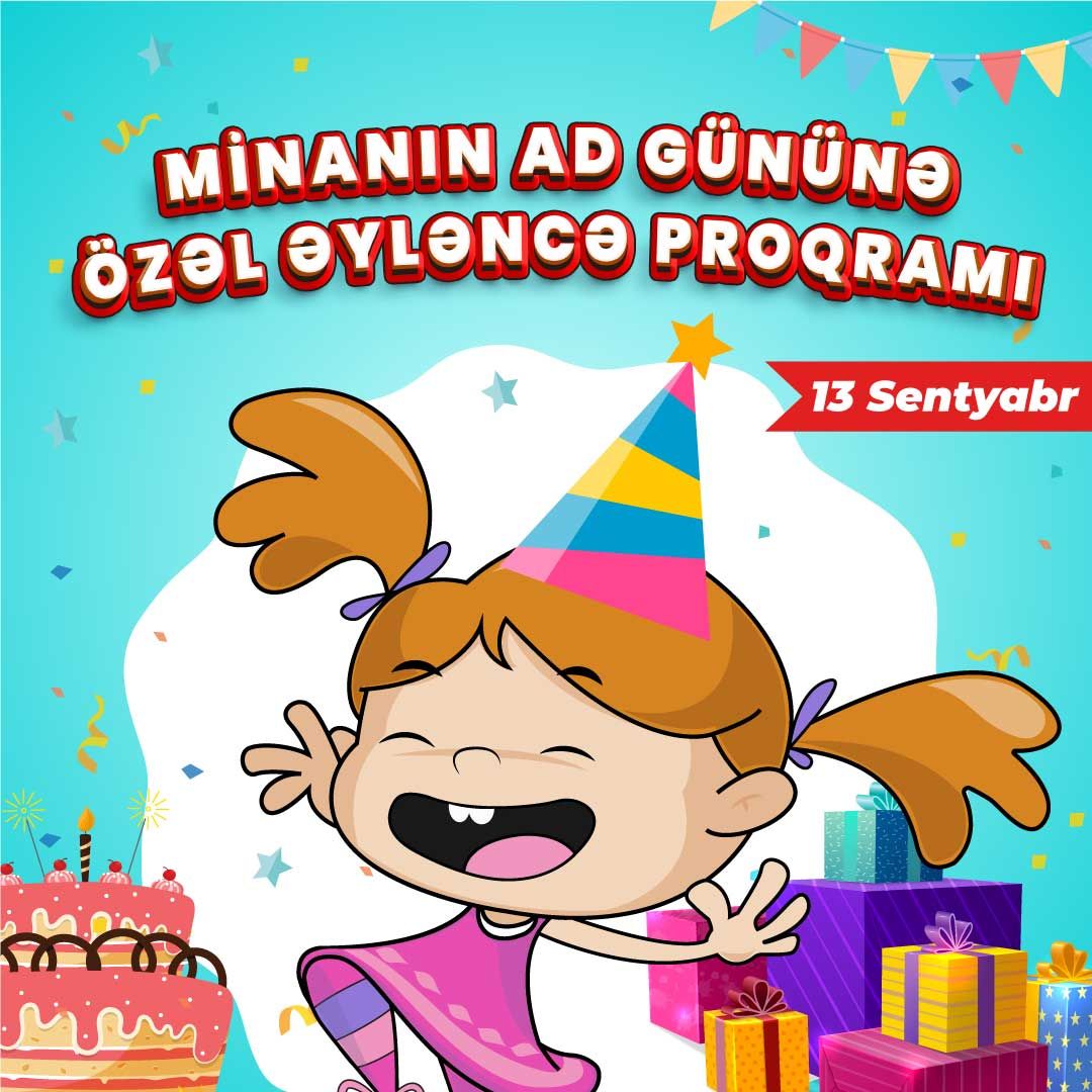 Minanın Ad gününə özəl əyləncə proqramı!